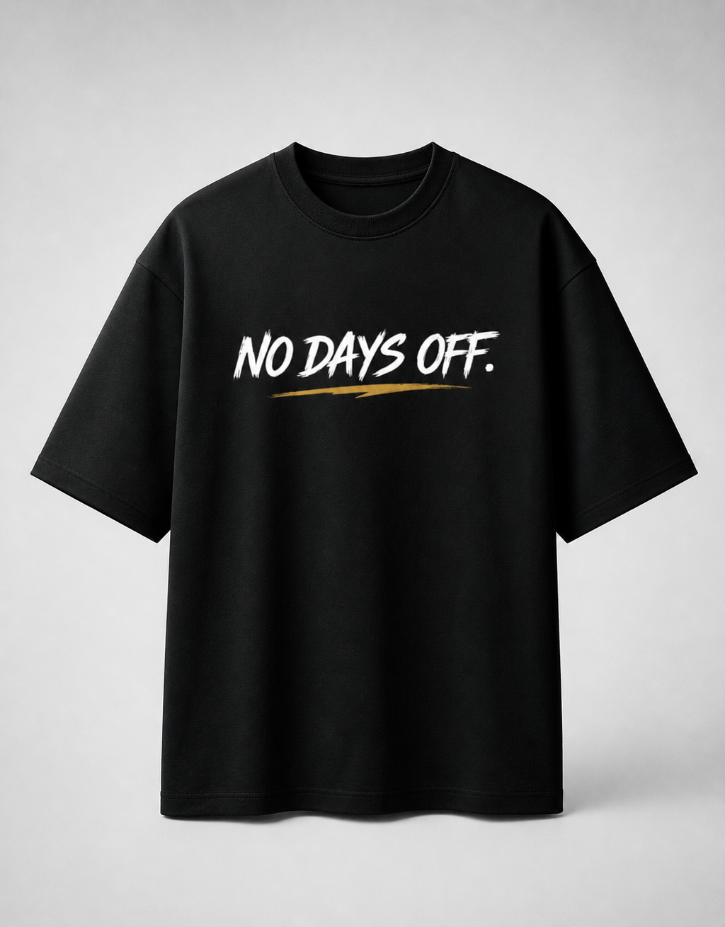 No Days Off Oversized Streetwear T-Shirt – Discipline Graphic Tee