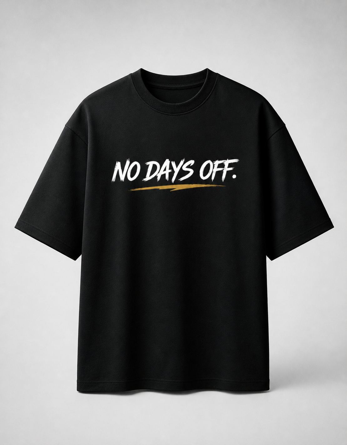 No Days Off Oversized Streetwear T-Shirt – Discipline Graphic Tee